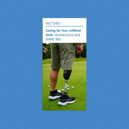 Read our advice about caring for your artificial limb.